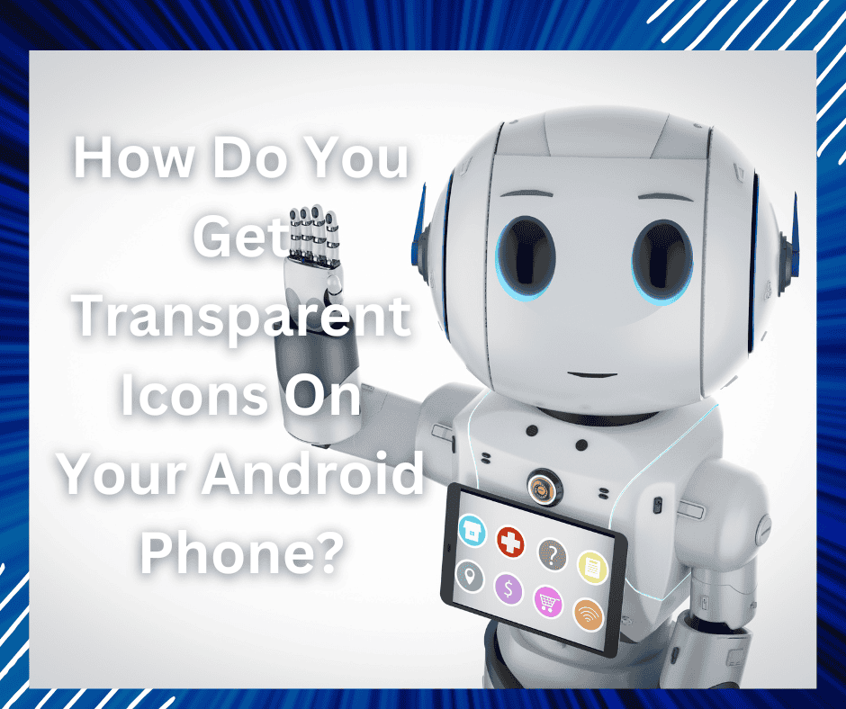 Transparent icons Android