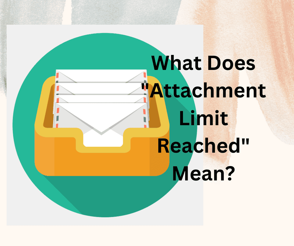 Attachment Limit Reached