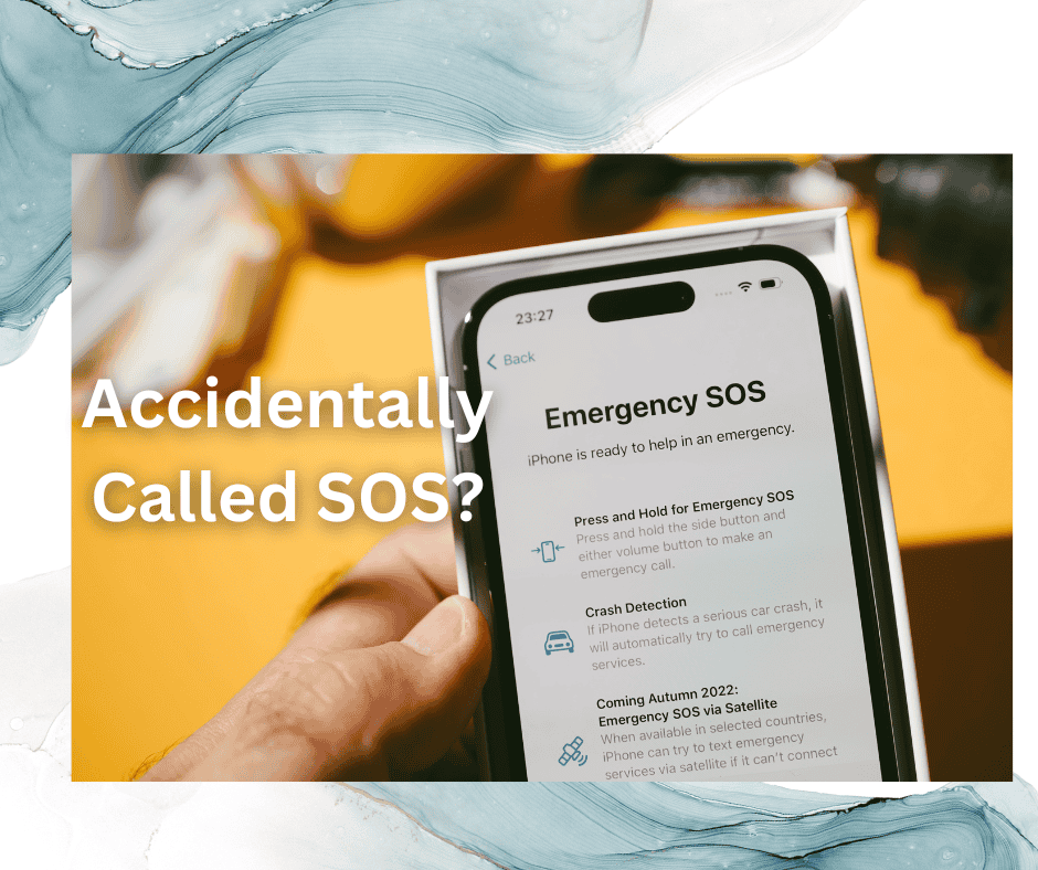 what happens if you accidentally call SOS on iPhone